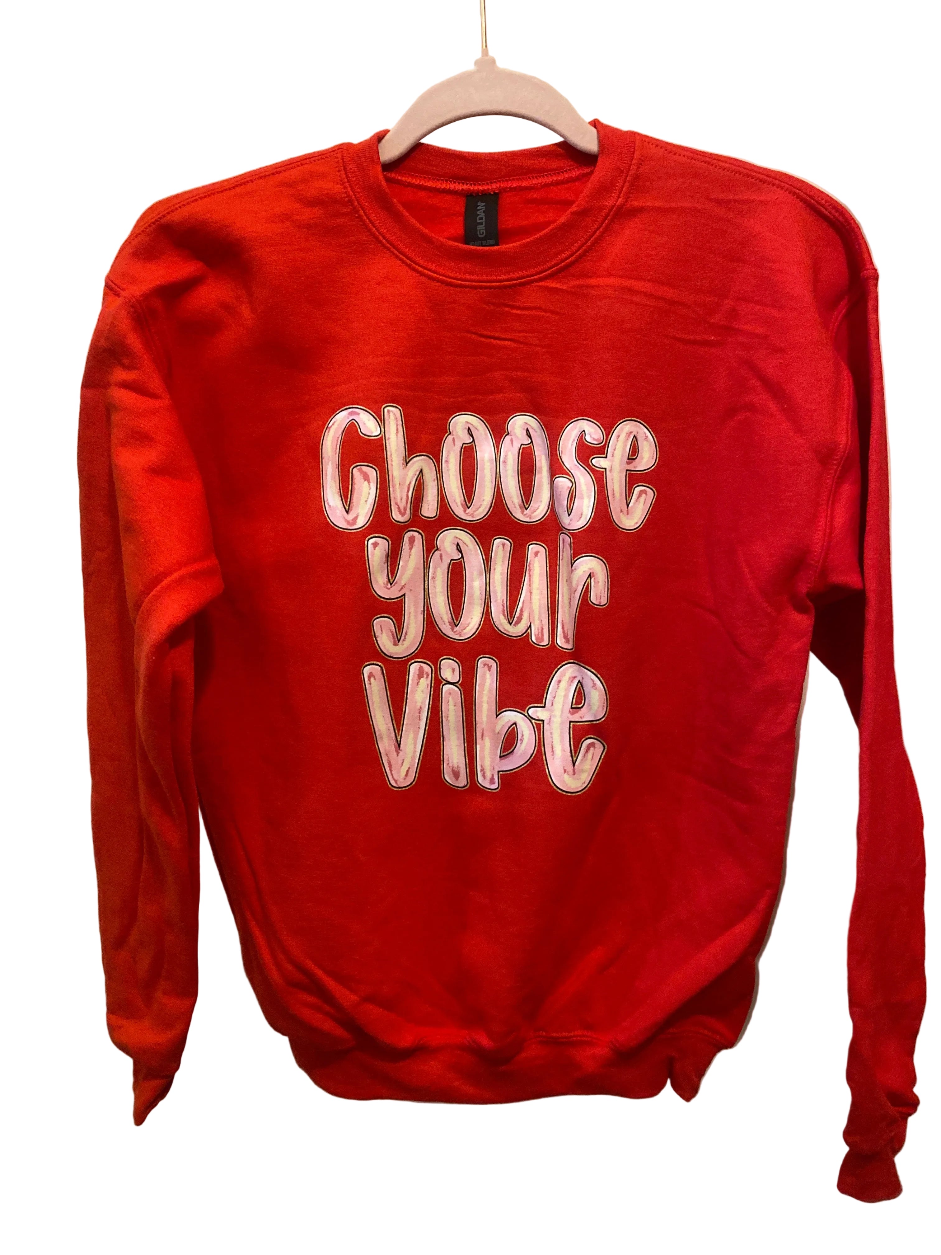 *Limited Edition* Choose Your Vibe Sweatshirt