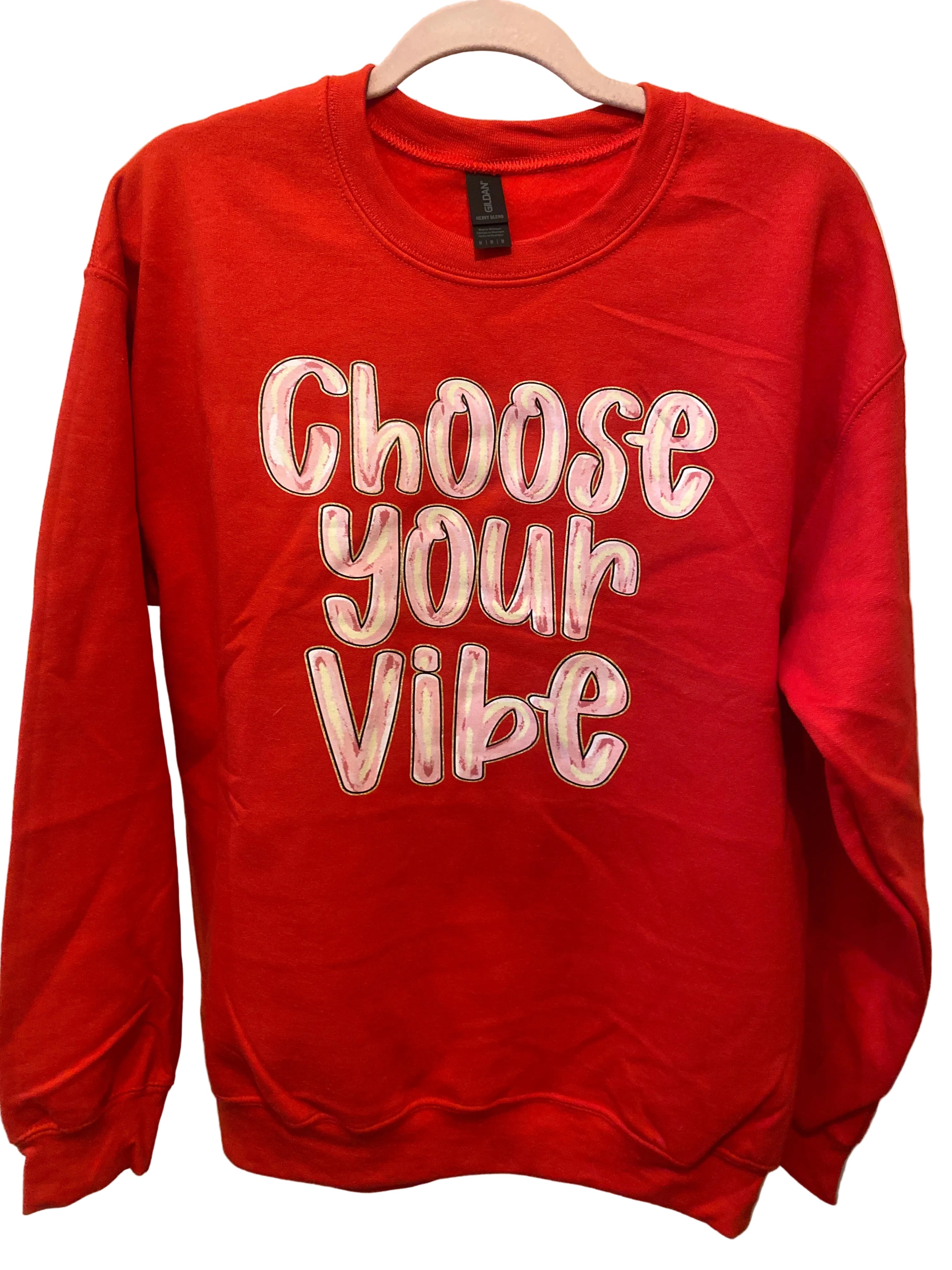 *Limited Edition* Choose Your Vibe Sweatshirt